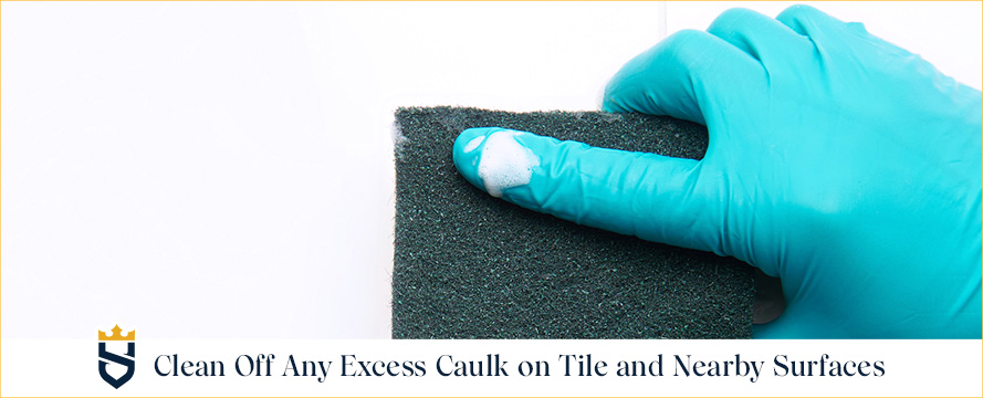 A Professional Caulking Includes Attention to Detail and Finish Clean Off Any Excess Caulk On Tile
